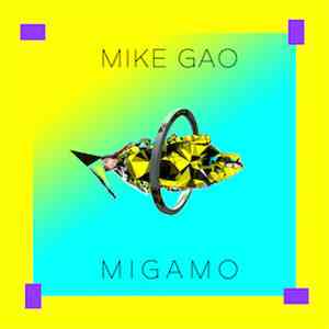 Mike Gao - Migamo download free