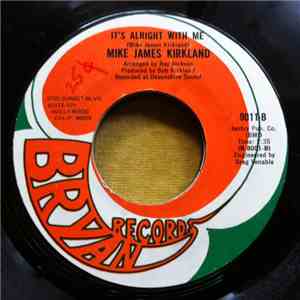 Mike James Kirkland - Play It Down / It's Alright With Me download free
