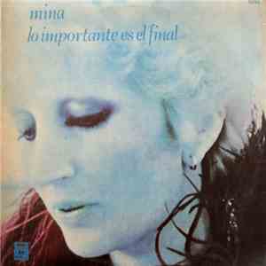 Mina  - Lo Importante Es El Final download free