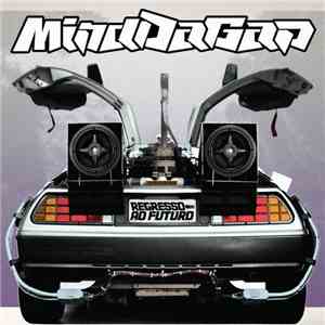 Mind Da Gap - Regresso Ao Futuro download free
