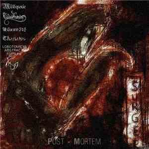 Müldeponie / Eudaimonia / Uzbazur345 / Thanatos  / Lobotomical Abstract Torture / Nyctophilia - Post Mortem download free