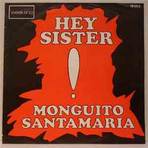 Monguito Santamaria - Hey Sister / Work Out download free