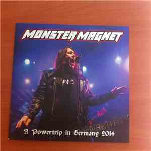 Monster Magnet - A Powertrip In Germany 2014 download free