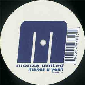 Monza United - Makes U Yeah download free