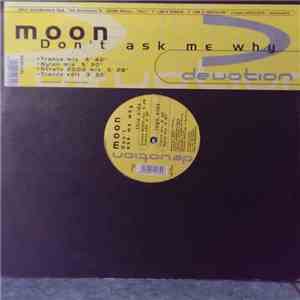 Moon  - Don't Ask Me Why download free