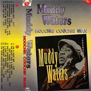Muddy Waters - Hoochie Coochie Man download free