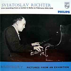 Mussorgsky / Sviatoslav Richter - Pictures From An Exhibition (Live Recording From A Recital In Sofia On Fabruary 24th 1958) download free