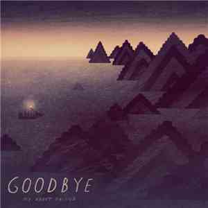 My Robot Friend - Goodbye download free