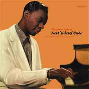 Nat 'King' Cole - The Piano Style Of Nat 'King' Cole download free