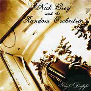 Nick Grey & The Random Orchestra - Regal Daylight download free