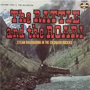 No Artist - The Rattle And The Roar - Volume 2, The Silverton download free