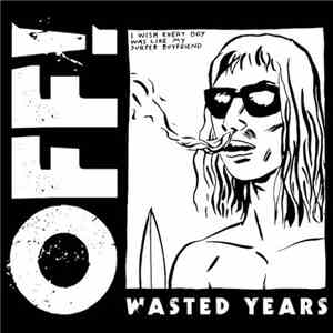 OFF! - Wasted Years download free