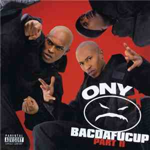 Onyx - Bacdafucup: Part II download free