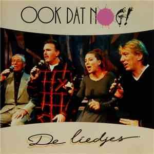 Ook Dat Nog!  - Ook Dat Nog! - De Liedjes download free