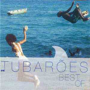 Os Tubarões - Best of Os Tubarões download free