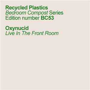 Oxynucid - Live In The Front Room download free