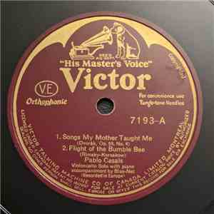 Pablo Casals - Songs My Mother Taught Me / Flight Of The Bumble Bee / Song Without Words, In D download free