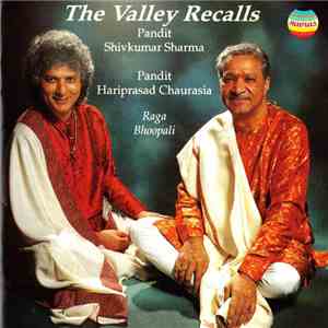 Pandit Shivkumar Sharma, Pandit Hariprasad Chaurasia - The Valley Recalls - Raga Bhoopali download free