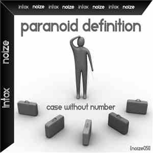 Paranoid Definition - Case Without Number download free