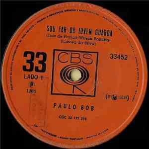 Paulo Bob - Sou Fan Da Jovem Guarda / Carnaval Brasileiro download free