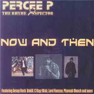 Percee P - Now And Then download free
