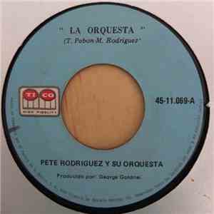 Pete Rodriguez Y Su Orquesta - La Orquesta / Maloja download free