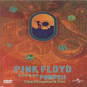 Pink Floyd - Live At Pompeii (The Director's Cut) download free
