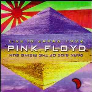 Pink Floyd - Live In Japan 1972 - Dark Side Of The Rising Sun download free
