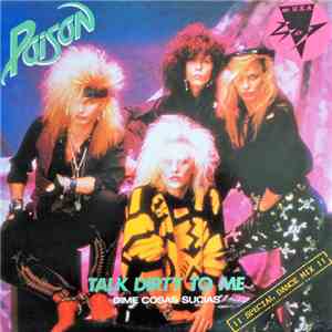Poison  - Talk Dirty To Me (Special Dance Mix) = Dime Cosas Sucias download free