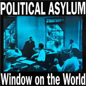Political Asylum - Window On The World download free
