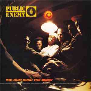 Public Enemy - Yo! Bum Rush The Show download free