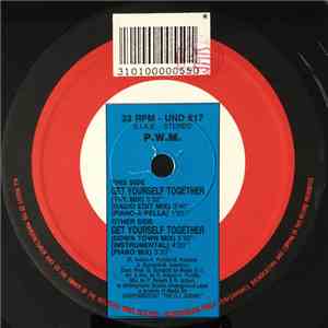 P.W.M. - Get Yourself Together download free