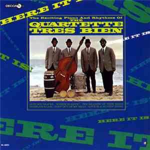 Quartette Trés Bien - Here It Is! download free