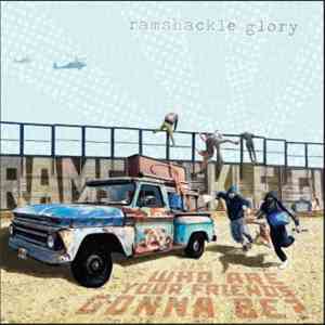 Ramshackle Glory - Who Are Your Friends Gonna Be? download free