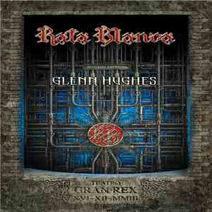 Rata Blanca, Glenn Hughes - Teatro Gran Rex (XIV-XII-MMIII) download free