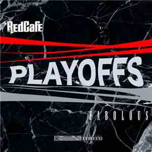 RedCafe Featuring Fabolous - Playoffs download free
