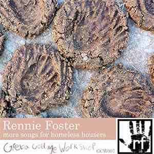 Rennie Foster - More Songs For Homeless Housers EP download free