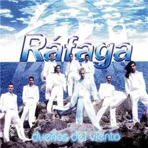Ráfaga - Duenos Del Viento download free