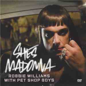 Robbie Williams With Pet Shop Boys - She's Madonna download free