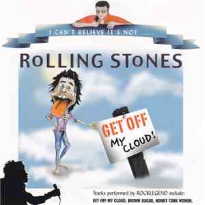 Rocklegend - I Can't Believe It's Not ..... Rolling Stones download free