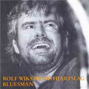 Rolf Wikströms Hjärtslag - Bluesman download free