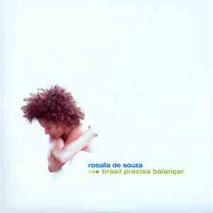 Rosalia De Souza - Brasil Precisa Balançar download free