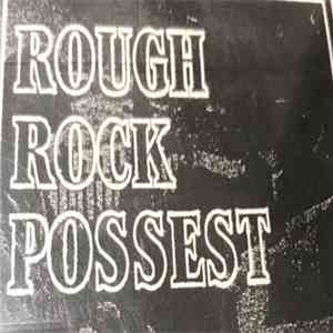 Rough Rock Possest - Rough Rock Possest download free