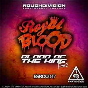 Royal Blood  - Blood Of The King Part 2 download free