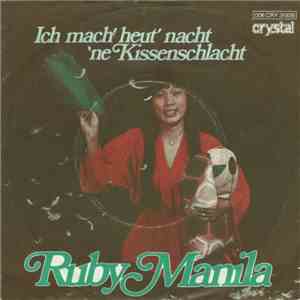 Ruby Manila - Ich Mach' Heut' Nacht 'ne Kissenschlacht download free