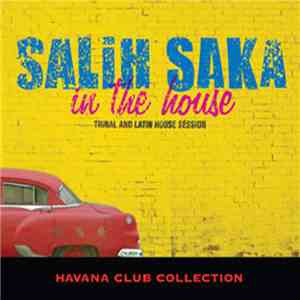 Salih Saka - In The House download free