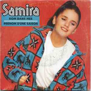 Samira  - Kom Dans Mee / Prenom D'Une Saison download free