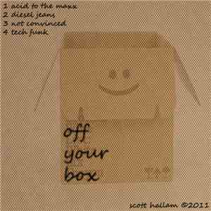 Scott Hallam - Off Your Box E.P. download free