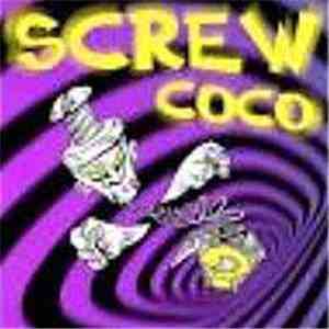 Screw Coco - Screw Coco download free