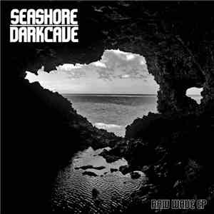 Seashore Darkcave - Raw Wave EP download free